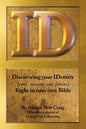 Id: Discovering Your Identity (Past, Present and Future) Right in Your Own Bible - Paperback
