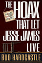 The Hoax That Let Jesse James Live - Paperback