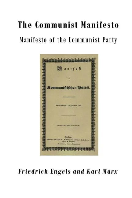 The Communist Manifesto: Manifesto of the Communist Party - Paperback