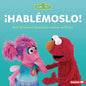 ¡Hablémoslo! (Let's Talk about It!): Guía de Sesame Street (R) Para Resolver Conflictos (a Sesame Street (R) Guide to Resolving Conflict) - Library Binding