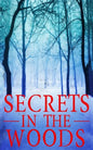 Secrets in the Woods - Paperback
