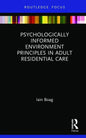 Psychologically Informed Environment Principles in Adult Residential Care - Hardcover