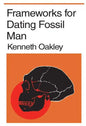 Frameworks for Dating Fossil Man - Paperback