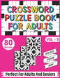 Crossword Puzzle Book For Adults: Take a Puzzle Journey With 80 Brain Relaxing Daily Quick Crossword Puzzles Book For Senior Adult Men And Women Who A - Paperback
