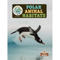 Polar Animal Habitats - Paperback