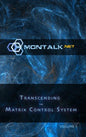 Transcending the Matrix Control System, Vol. 1: Physical Print Archive of Montalk.net - Hardcover