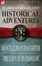 Historical Adventures: 3-Montezuma's Daughter & the Lady of Blossholme - Paperback