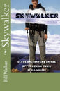 Skywalker--Close Encounters on the Appalachian Trail: Close Encounters on the Appalachian Trail - Paperback