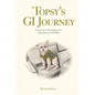 Topsy's GI Journey: Tales of a Soldier and His Dog in WWII - Paperback
