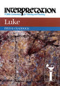 Luke: Interpretation: A Bible Commentary for Teaching and Preaching - Hardcover
