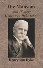 The Mansion - and 18 more Henry van Dyke tales - Hardcover