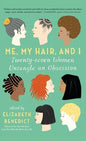 Me, My Hair, and I - Hardcover