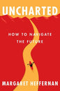Uncharted: How to Navigate the Future - Hardcover