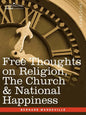 Free Thoughts on Religion, the Church & National Happiness - Paperback
