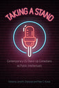 Taking a Stand: Contemporary Us Stand-Up Comedians as Public Intellectuals - Paperback