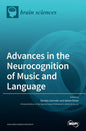Advances in the Neurocognition of Music and Language - Hardcover