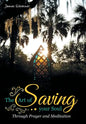 The Art of Saving Your Soul: Through Prayer and Meditation - Hardcover