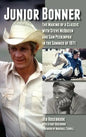 Junior Bonner: The Making of a Classic with Steve McQueen and Sam Peckinpah in the Summer of 1971 (hardback) - Hardcover