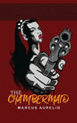 The Chambermaid - Hardcover