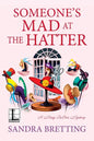 Someone's Mad at the Hatter - Paperback