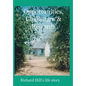 Opportunities, Challenges & Rewards: Richard Hill's Life Story - Hardcover