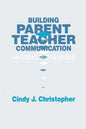 Building Parent-Teacher Communication: An Educator's Guide - Paperback