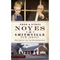 Fred & Ethel Noyes of Smithville, New Jersey: The Artist and the Entrepreneur - Hardcover