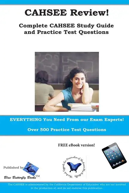 CAHSEE Review! Complete CAHSEE Study Guide and Practice Test Questions - Paperback