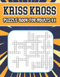 kriss kross puzzle book for adults II: 80 new criss cross puzzles, complete with solutions - Paperback