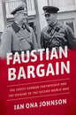 Faustian Bargain: The Soviet-German Partnership and the Origins of the Second World War - Hardcover