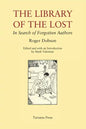 The Library of the Lost: In Search of Forgotten Authors - Paperback