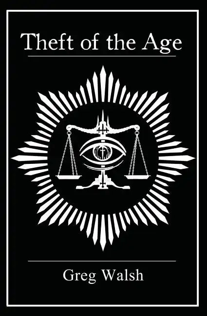 Theft of the Age - Paperback