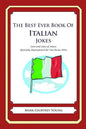The Best Ever Book of Italian Jokes: Lots and Lots of Jokes Specially Repurposed for You-Know-Who - Paperback