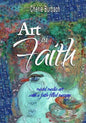 Art and Faith: mixed media art with a faith-filled message - Paperback