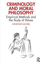 Criminology and Moral Philosophy: Empirical Methods and the Study of Values - Paperback