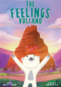 The Feelings Volcano - Hardcover