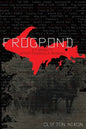 Frogpond: A Farmboy's Upper Peninsula Memoirs - Paperback