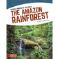 The Amazon Rainforest - Library Binding