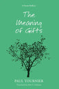 The Meaning of Gifts - Paperback