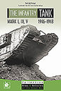 The Infantry Tank M I, IV, V: 1916-1918 - Paperback
