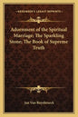 Adornment of the Spiritual Marriage; The Sparkling Stone; The Book of Supreme Truth - Paperback