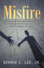 Misfire: Recovering & Restoring an Estranged Relationship Between Me & My Father When It Seemed Impossible - Paperback