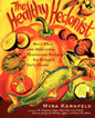 The Healthy Hedonist: More Than 200 Delectable Flexitarian Recipes for Relaxed Daily Feasts - Paperback