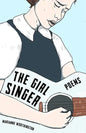 The Girl Singer: Poems - Paperback
