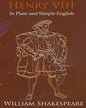 King Henry VIII In Plain and Simple English: A Modern Translation and the Original Version - Paperback