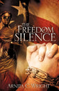 The Freedom of Silence - Paperback