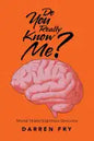 Do You Really Know Me?: Mental Illness Nightmare Delusions - Paperback