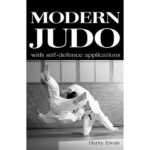 Modern Judo: With Self-Defence Applications - Paperback