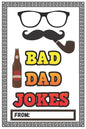 Bad Dad Jokes: Over 200 Terribly Bad Dad Jokes - Help Your Dad Add Cheesy Jokes To His Collection - Paperback