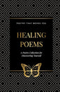 Healing Poems: A Poetry Collection for Discovering Yourself: Poetry that moves you - Paperback